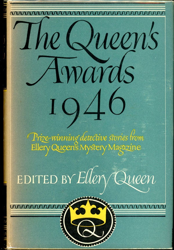 Item #5867 THE QUEEN'S AWARDS 1946. Frederic Dannay, Manfred B. Lee.