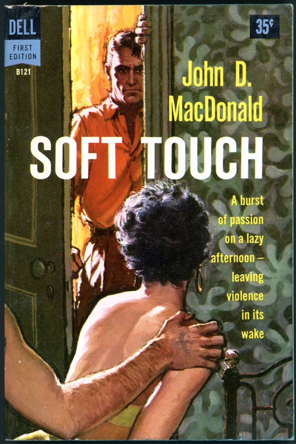 Item #5936 SOFT TOUCH. John D. MacDonald.