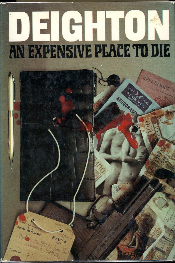 Item #609 AN EXPENSIVE PLACE TO DIE. Len Deighton.