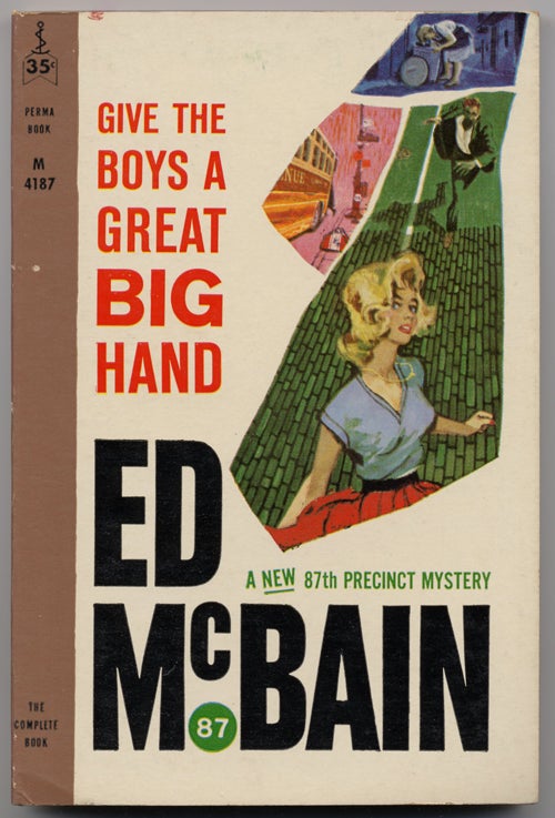 Item #6152 GIVE THE BOYS A GREAT BIG HAND. Ed McBain, Evan Hunter.