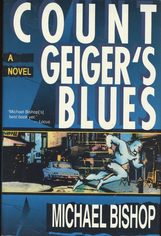 Item #6225 COUNT GEIGER'S BLUES. Michael Bishop.