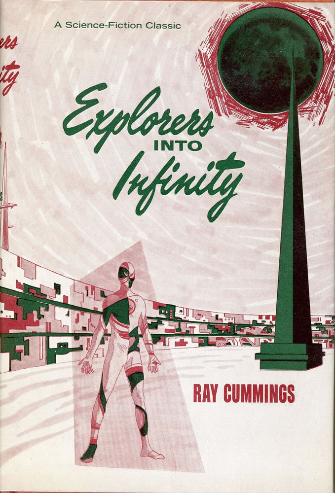 Item #6401 EXPLORERS INTO INFINITY. Ray Cummings.