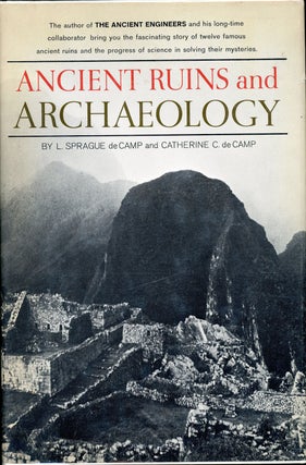 Item #6421 ANCIENT RUINS AND ARCHAEOLOGY. L. Sprague De Camp