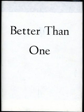 Item #6597 BETTER THAN ONE. Damon Knight, Kate Wilhelm