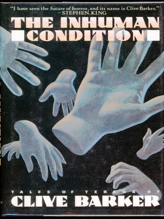 Item #6604 THE INHUMAN CONDITION. Clive Barker