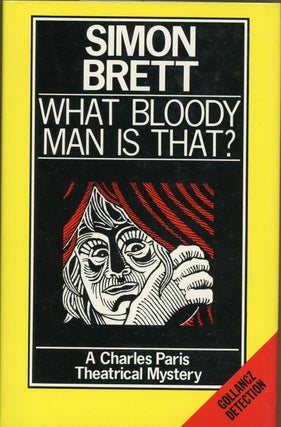 Item #6689 WHAT BLOODY MAN IS THAT? Simon Brett