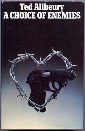 Item #6692 A CHOICE OF ENEMIES. Ted Allbeury