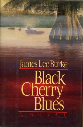 Item #6699 BLACK CHERRY BLUES. James Lee Burke