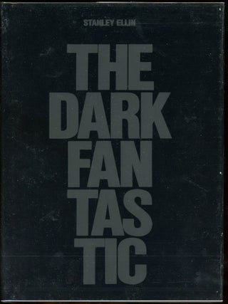 Item #6702 THE DARK FANTASTIC. Stanley Ellin