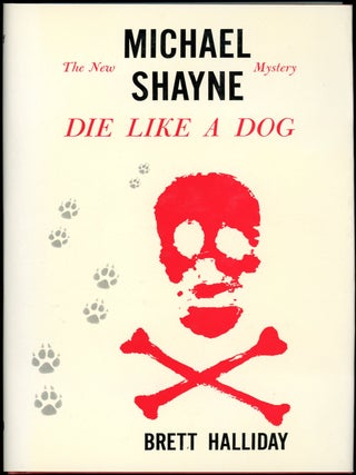 Item #6755 DIE LIKE A DOG. Brett Halliday, Davis Dresser
