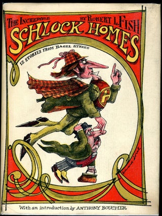 Item #6808 THE INCREDIBLE SCHLOCK HOLMES. Robert L. Fish
