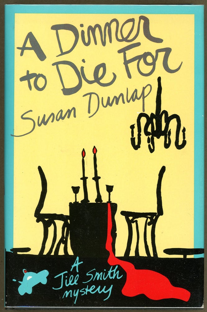 Item #6942 A DINNER TO DIE FOR. Susan Dunlap.