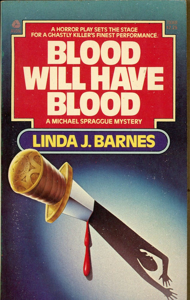 Item #6981 BLOOD WILL HAVE BLOOD. Linda J. Barnes.