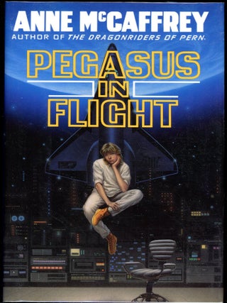 Item #701 PEGASUS IN FLIGHT. Anne McCaffrey
