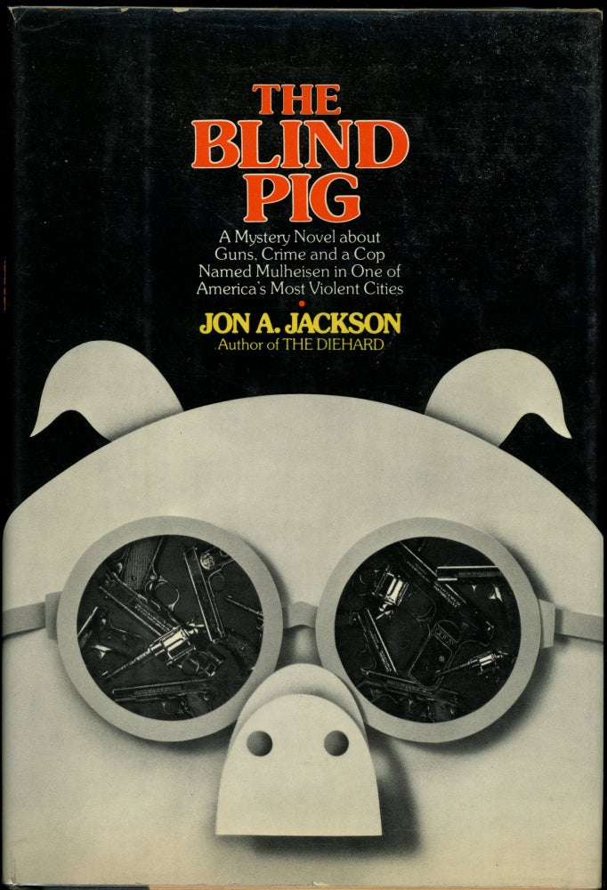 Item #7039 THE BLIND PIG. Jon A. Jackson.