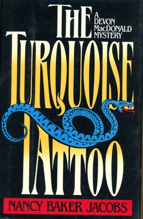Item #7041 THE TURQUOISE TATTOO. Nancy Baker Jacobs