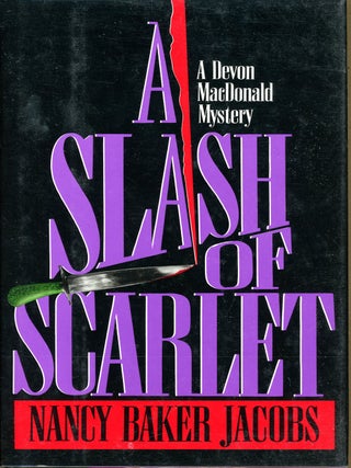 Item #7042 A SLASH OF SCARLET. Nancy Baker Jacobs