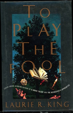 Item #7061 TO PLAY THE FOOL. Laurie R. King