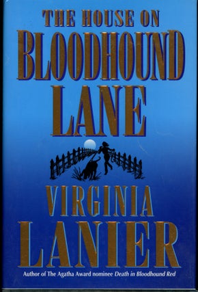 Item #7065 THE HOUSE ON BLOODHOUND LANE. Virginia Lanier