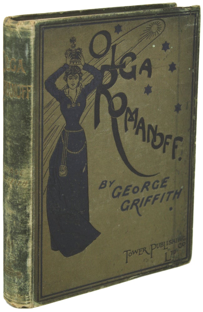 Item #7212 OLGA ROMANOFF OR THE SYREN OF THE SKIES. A SEQUEL TO "THE ANGEL OF THE REVOLUTION" George Griffith.