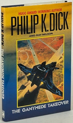 Item #7251 THE GANYMEDE TAKEOVER. Philip Dick