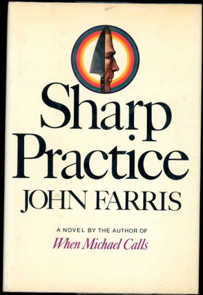 Item #7257 SHARP PRACTICE. John Farris