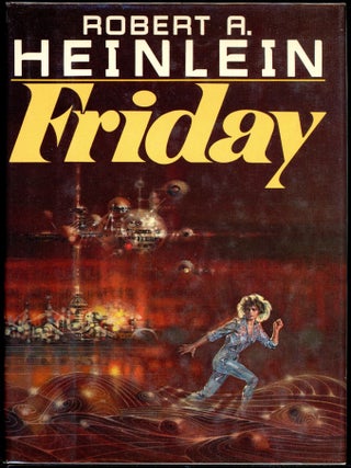Item #7442 FRIDAY. Robert A. Heinlein