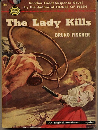 Item #7500 THE LADY KILLS. Bruno Fischer