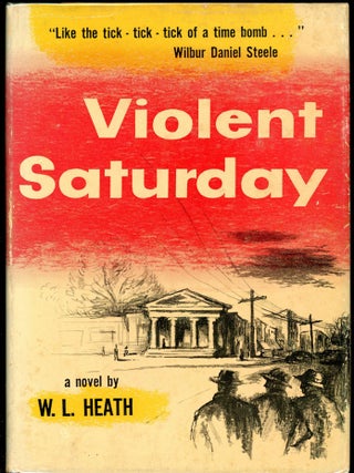 Item #7583 VIOLENT SATURDAY. Heath, L
