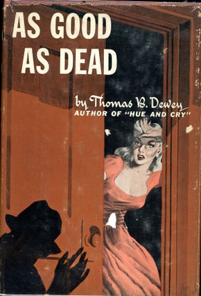 Item #7584 AS GOOD AS DEAD. Thomas B. Dewey