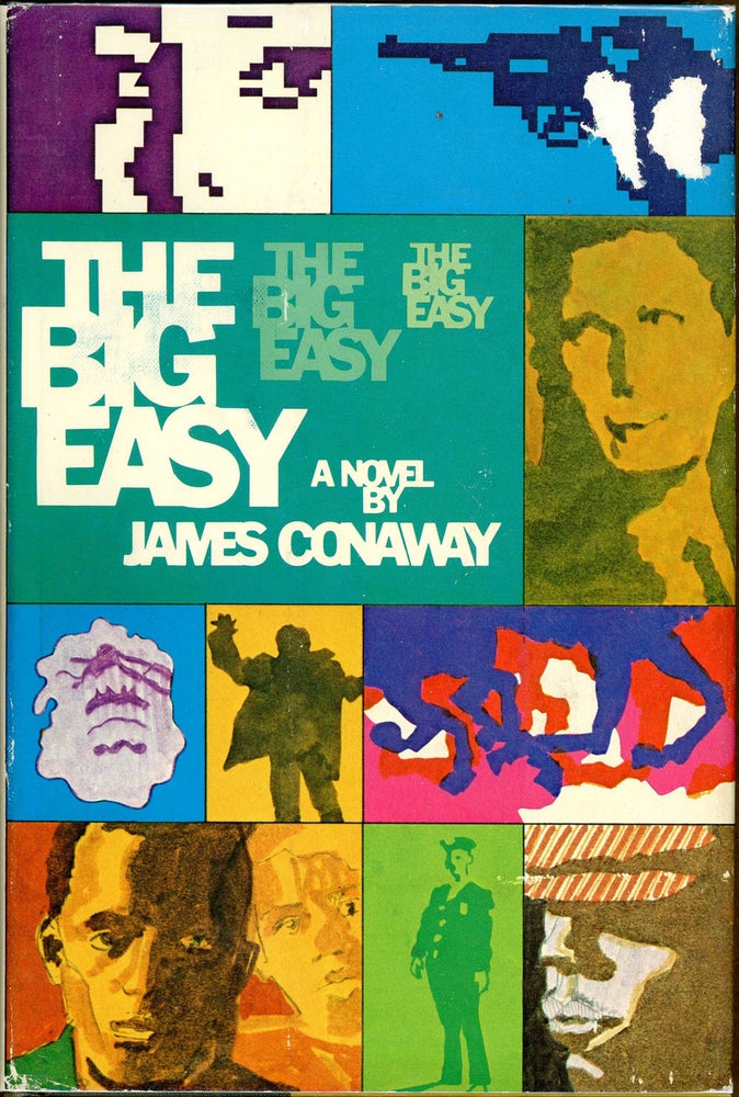 Item #7617 THE BIG EASY. James Conaway.