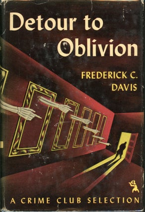 Item #7619 DETOUR TO OBLIVION. Frederick C. Davis