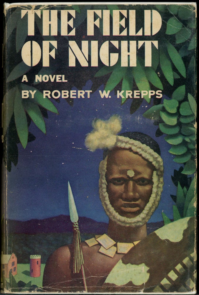 Item #7636 THE FIELD OF NIGHT. Robert W. Krepps.