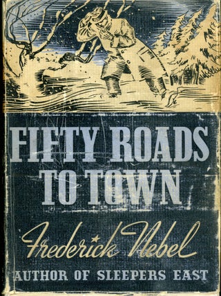 Item #7664 FIFTY ROADS TO TOWN. Frederick Nebel