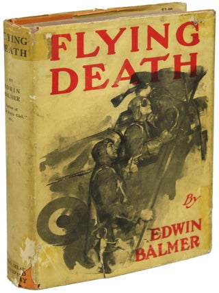 Item #7665 FLYING DEATH. Edwin Balmer