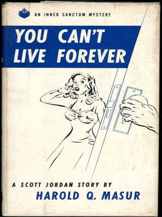 Item #7678 YOU CAN'T LIVE FOREVER. Harold Q. Masur