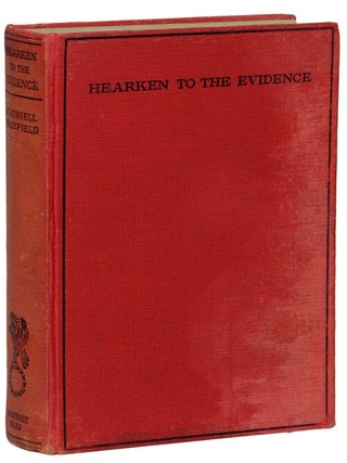 Item #7693 HEARKEN TO THE EVIDENCE. Wakefield, Russell