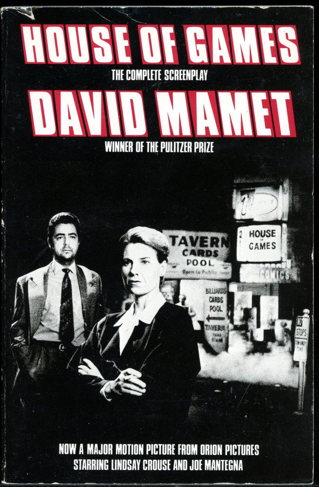 Item #7710 HOUSE OF GAMES: THE COMPLETE SCREENPLAY. David Mamet.