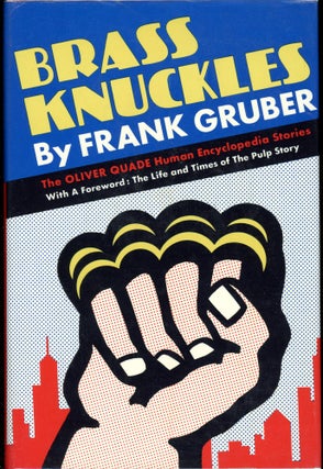 Item #7872 BRASS KNUCKLES: THE OLIVER QUADE HUMAN ENCYCLOPEDIA STORIES. Frank Gruber