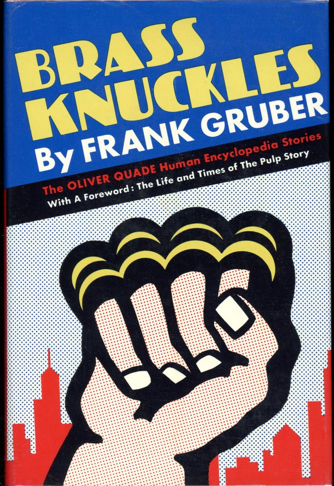 Item #7872 BRASS KNUCKLES: THE OLIVER QUADE HUMAN ENCYCLOPEDIA STORIES. Frank Gruber.