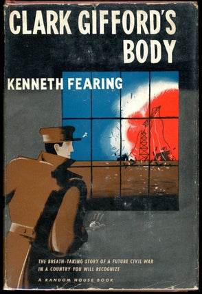 Item #7900 CLARK GIFFORD'S BODY. Kenneth Fearing