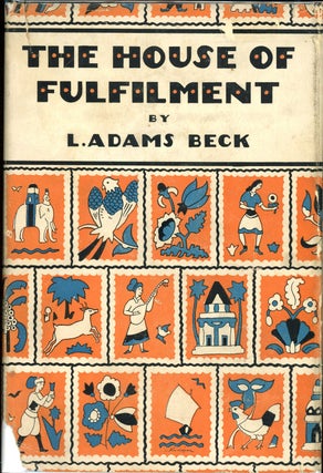 Item #7902 THE HOUSE OF FULFILMENT. Beck, Adams