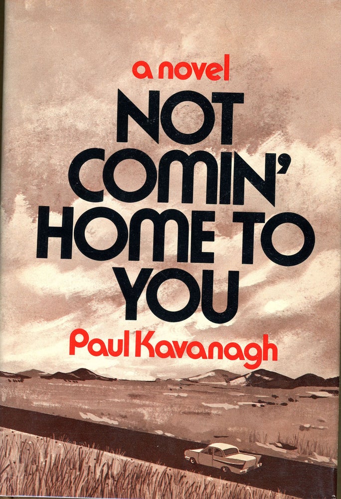 Item #7936 NOT COMIN' HOME TO YOU. Paul Kavanagh, Lawrence Block.