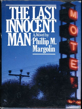 Item #7991 THE LAST INNOCENT MAN. Phillip M. Margolin