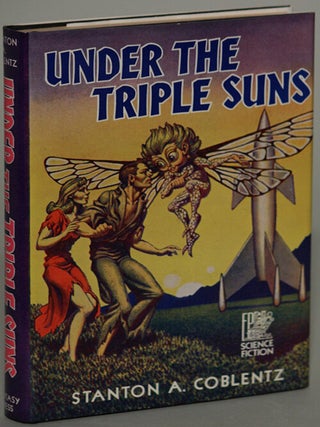 Item #8028 UNDER THE TRIPLE SUNS. Stanton A. Coblentz