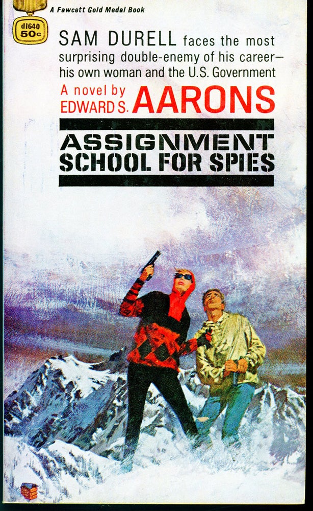 Item #8089 ASSIGNMENT: SCHOOL FOR SPIES. Edward S. Aarons.