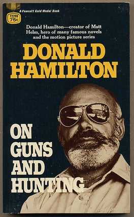 Item #8118 ON GUNS AND HUNTING. Donald Hamilton