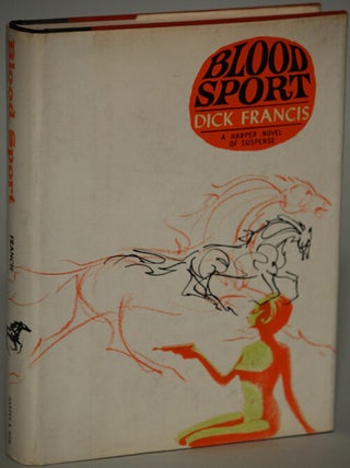 Item #8139 BLOOD SPORT. Dick Francis