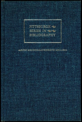 Item #8165 ROSS MACDONALD/KENNETH MILLAR: A DESCRIPTIVE BIBLIOGRAPHY. Matthew J. Bruccoli