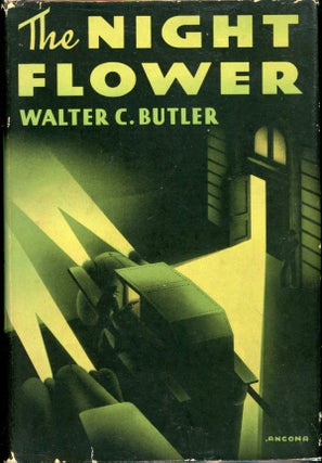 Item #8233 THE NIGHT FLOWER. Walter C. Butler, Frederick Faust who wrote mainly as Max Brand